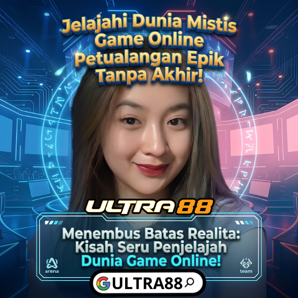ULTRA88 # Menebus Batas Realita Dunia Game Online Di ULTRA88 - natadecoco